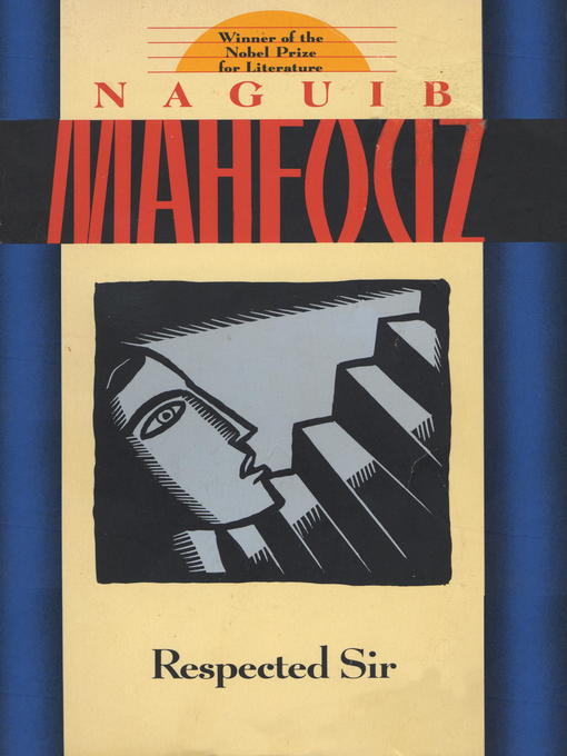 Title details for Respected Sir by Naguib Mahfouz - Available